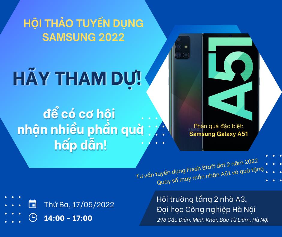 Kế hoạch tổ chức hội thảo việc làm, hướng nghiệp của Công ty TNHH Samsung Electronics Việt Nam - Thứ 3, ngày 17/05/2022