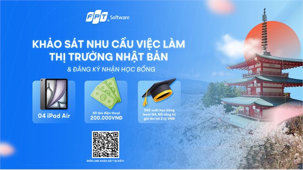 Khảo sát nhu cầu việc làm tại thị trường Nhật Bản & Đăng ký nhận học bổng