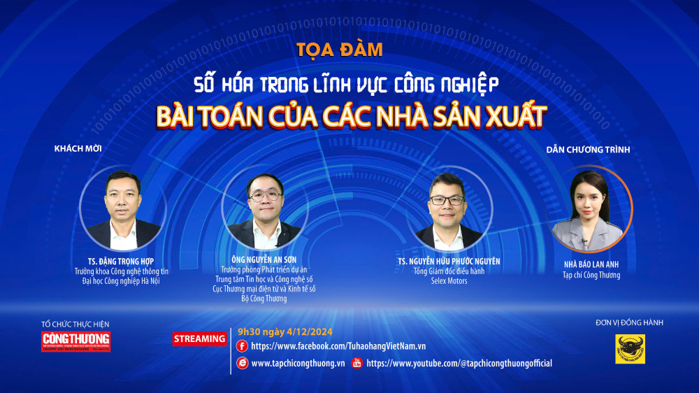 [Tọa đàm trực tuyến] Số hoá trong lĩnh vực công nghiệp - Bài toán cho các nhà sản xuất