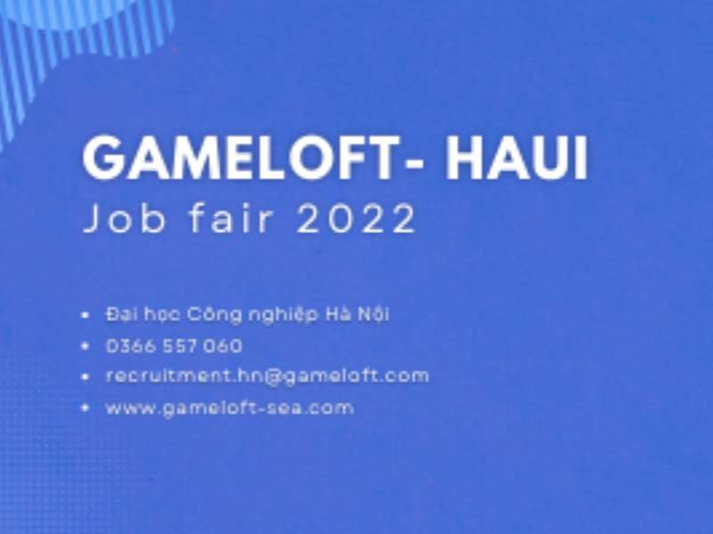 Gameloft đồng hành cùng Đại học Công Nghiệp Hà Nội tại Job Fair 2022