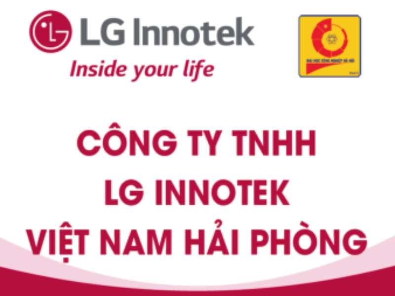 Kế hoạch tổ chức Hội thảo thực tập và phỏng vấn trực tiếp của Công ty TNHH LG Innotek Việt Nam Hải Phòng