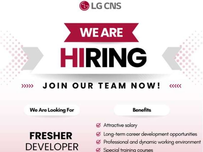 Công ty LG CNS Việt Nam tuyển dụng Fresher Developer